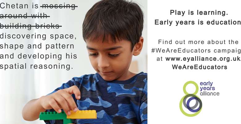 The Early Years Alliance campaign aims to educate parents and politicians on the importance of early learning and the role of educators